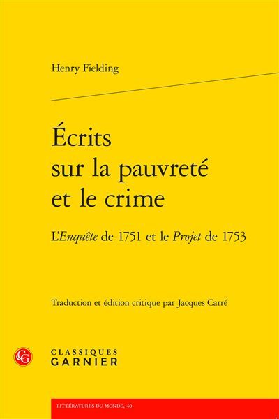 Écrits sur la pauvreté et le crime L'Enquête de 1751 et le Projet de 1753