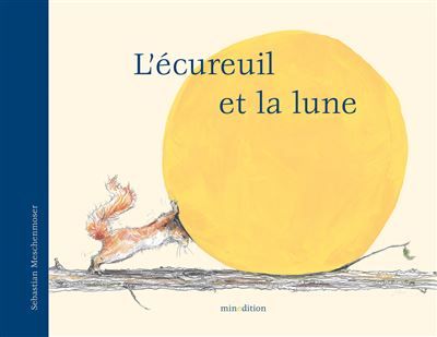 Ecureuil et la lune (l')