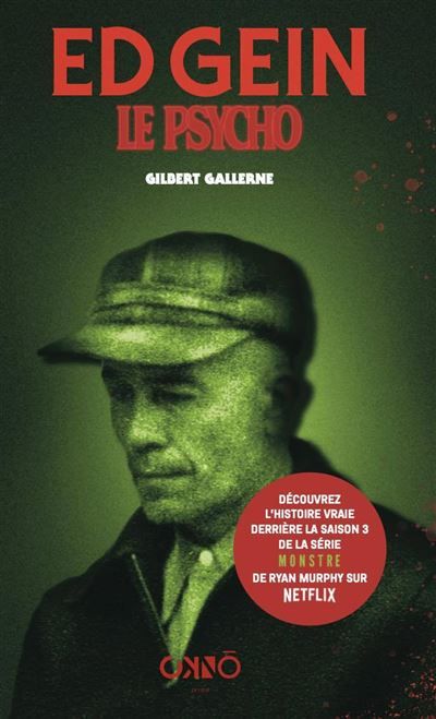 Couverture de ED GEIN, le Psycho par Gilbert Gallerne