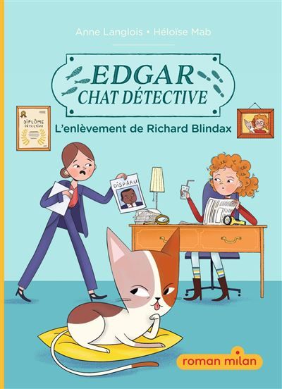 Edgar, chat détective, Tome 02 Edgar, chat détective : L'enlèvement de Richard Blindax
