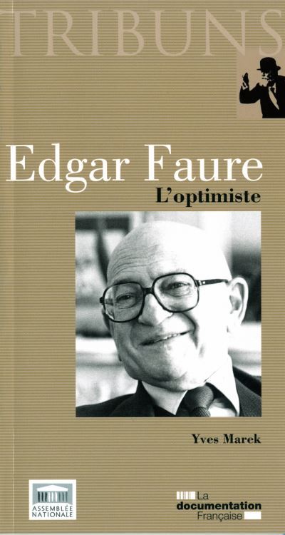 Edgar Faure, l'optimiste L'optimiste