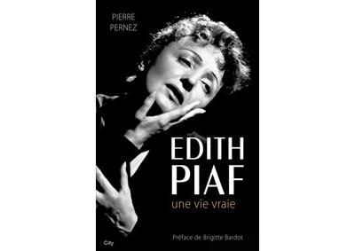 Edith Piaf une histoire vraie Une histoire vraie