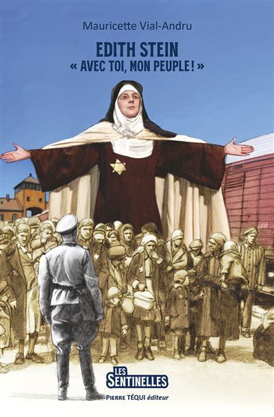 Edith Stein « Avec toi, mon peuple ! »
