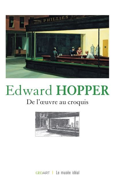 Edward Hopper De l'oeuvre au croquis