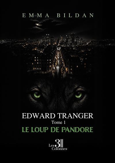 Edward tranger - Tome 1 Le loup de pandore