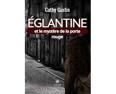 Églantine et le mystère de la porte rouge