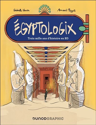 Egyptologix Trois mille ans d'histoire en BD
