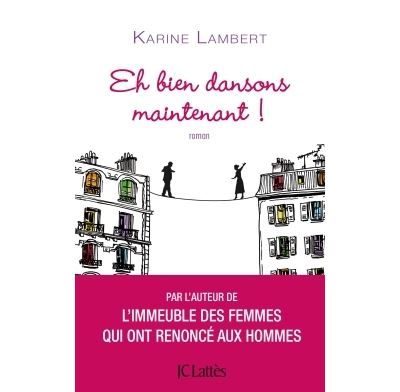 Eh bien dansons maintenant !