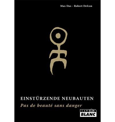 Einstürzende Neubauten Pas de beauté sans danger