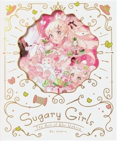 Eku Uekura Sugary Girls /anglais/japonais The Art of Eku Uekura, Edition bilingue anglais-japonais