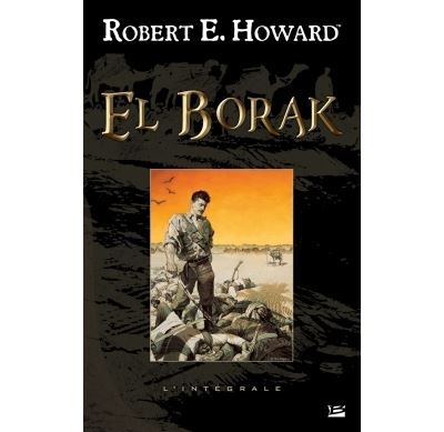 El Borak - L'Intégrale