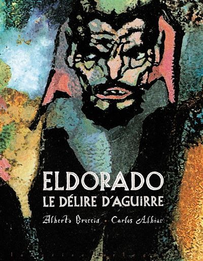 Eldorado - Le délire d'Aguirre