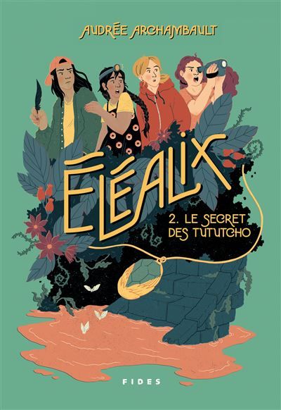 Éléalix T.2 Le secret des Tututcho