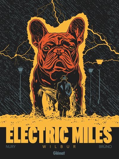 Electric Miles - Tome 01 Wilbur