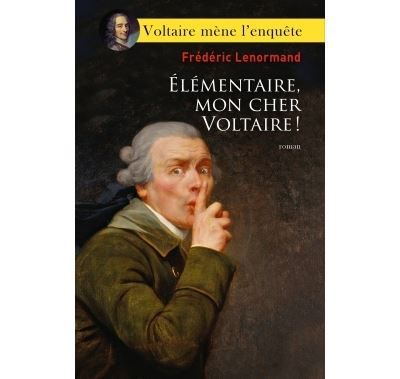 Élémentaire, mon cher Voltaire !