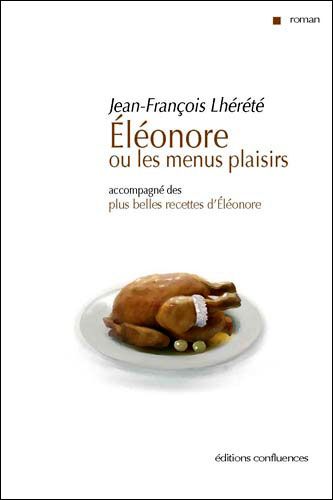 Eléonore ou les menus plaisirs accompagné des plus belles recettes d'Eléonore