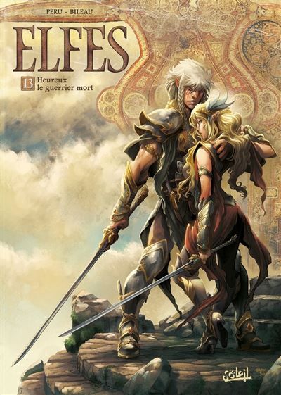 Elfes T13 - Heureux le guerrier Heureux le guerrier mort