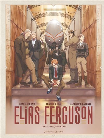 Elias Ferguson - Tome 01 1937, l'héritier