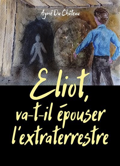 Eliot, va-t-il épouser l'extraterrestre