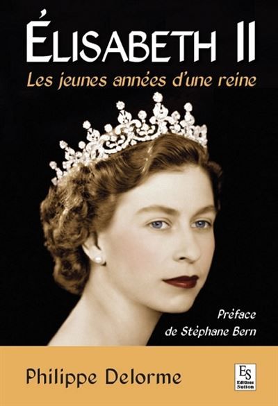 Elisabeth II - Les jeunes années d'une reine