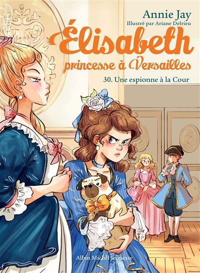 Elisabeth T30 Une espionne à la Cour