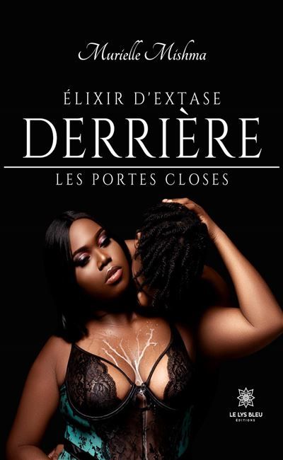 Élixir d'extase Derrière les portes closes