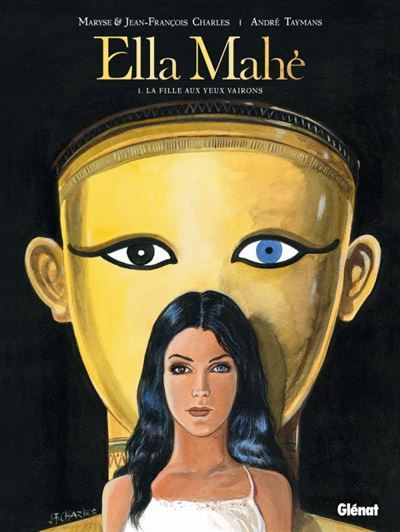 Ella Mahé - Tome 01 La Fille aux yeux vairons
