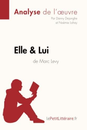 Couverture de Elle & lui de Marc Levy (Analyse de l'oeuvre) Analyse complète et résumé détaillé de l'oeuvre par…