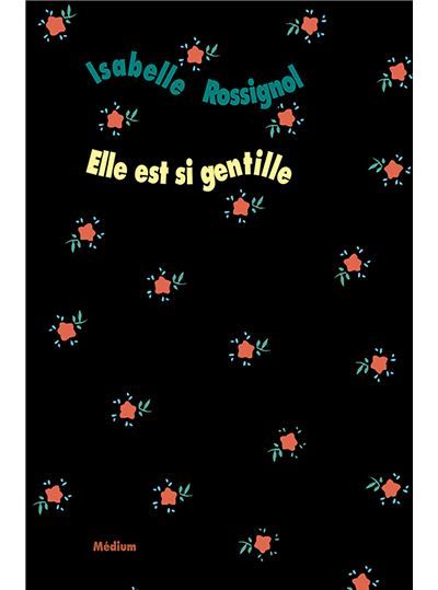 Elle est si gentille