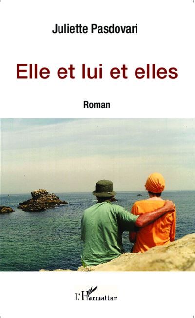 Elle et lui et elles Roman