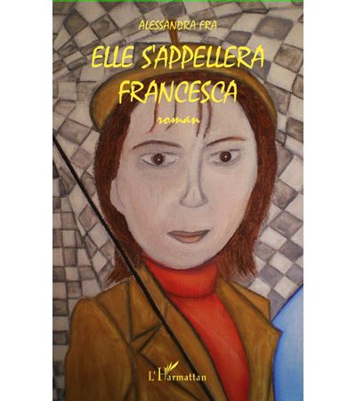 Elle s'appellera Francesca