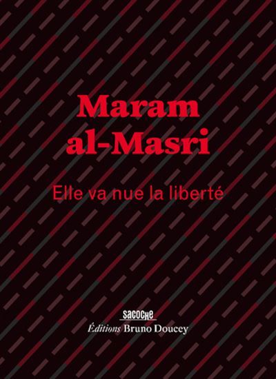 Elle va nue la liberté Edition bilingue français-arabe