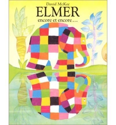 Elmer encore et encore  - Elmer again