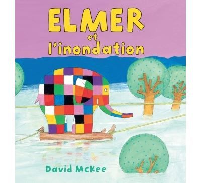 Elmer et l inondation