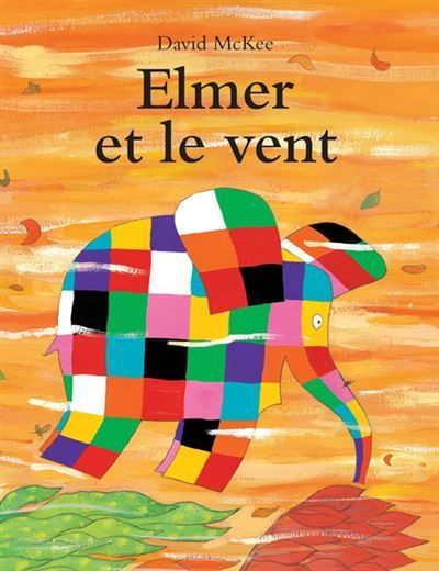 Elmer et le vent  - Elmer and the Wind