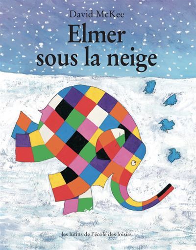 Elmer sous la neige  - Elmer in the Snow