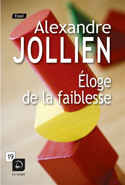 Eloge de la faiblesse Livre en gros caractères