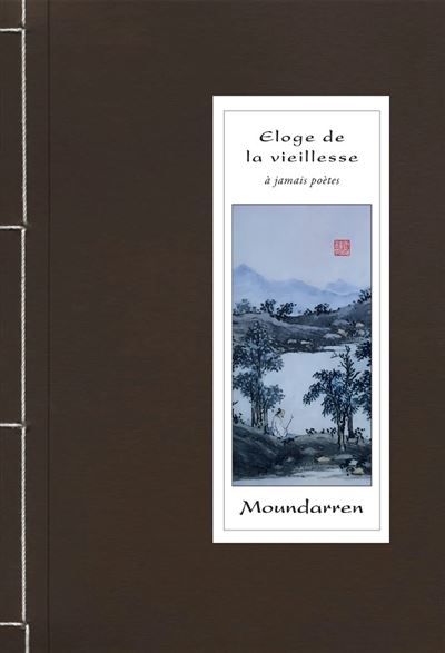 Eloge de la vieillesse À jamais poètes