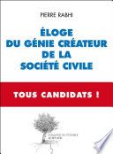 Couverture de Eloge du génie créateur de la société civile - Tous Candidats par Pierre Rabhi