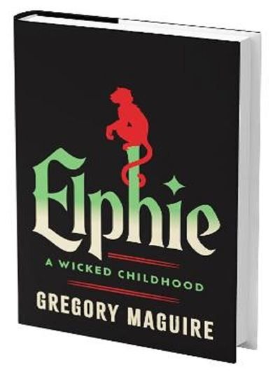 Elphie A Wicked Childhood