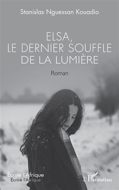 Elsa, le dernier souffle de la lumière