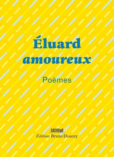 Eluard amoureux Poèmes