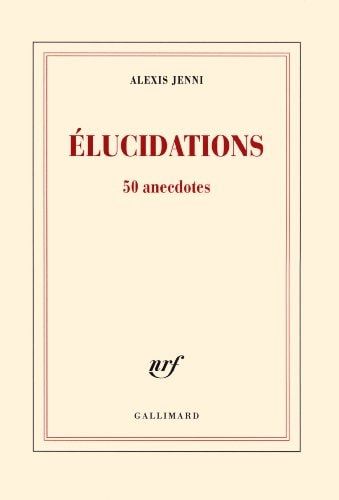 Elucidations 50 anecdotes