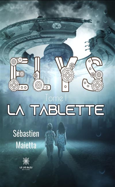 Elys Tome I : La tablette