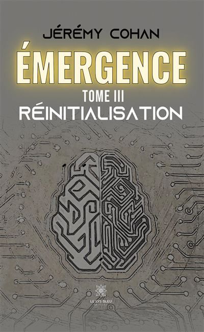 Émergence Tome III: Réinitialisation