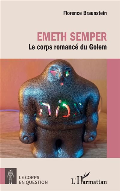Emeth Semper Le corps romancé du Golem