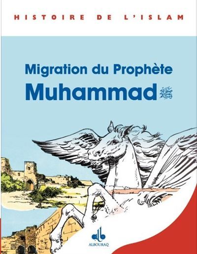 EMIGRATION DU PROPHèTE MUHAMMA Tome 2