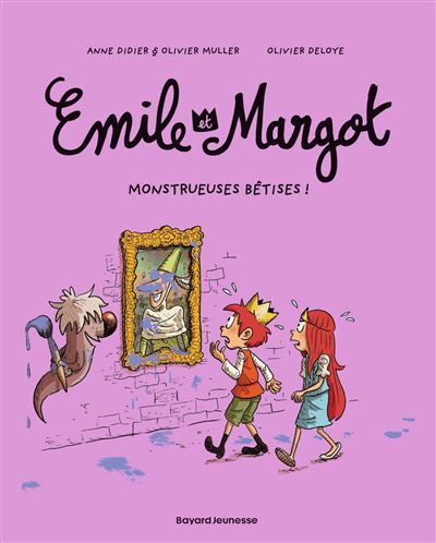 Émile et Margot, Tome 02 Monstrueuses bêtises