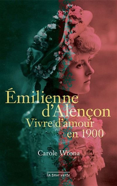 Émilienne d'Alençon Vivre d'amour en 1900