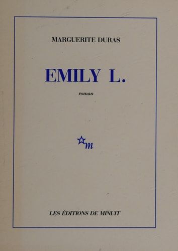 Emily L. - (Paris): Les Ed. de minuit (1987). 159 S. 8°